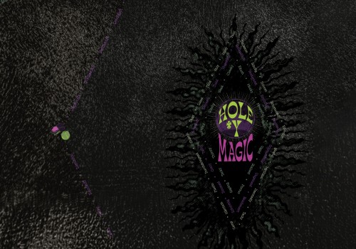 A black oval which says HOLE*Y MAGIC in green and pink.